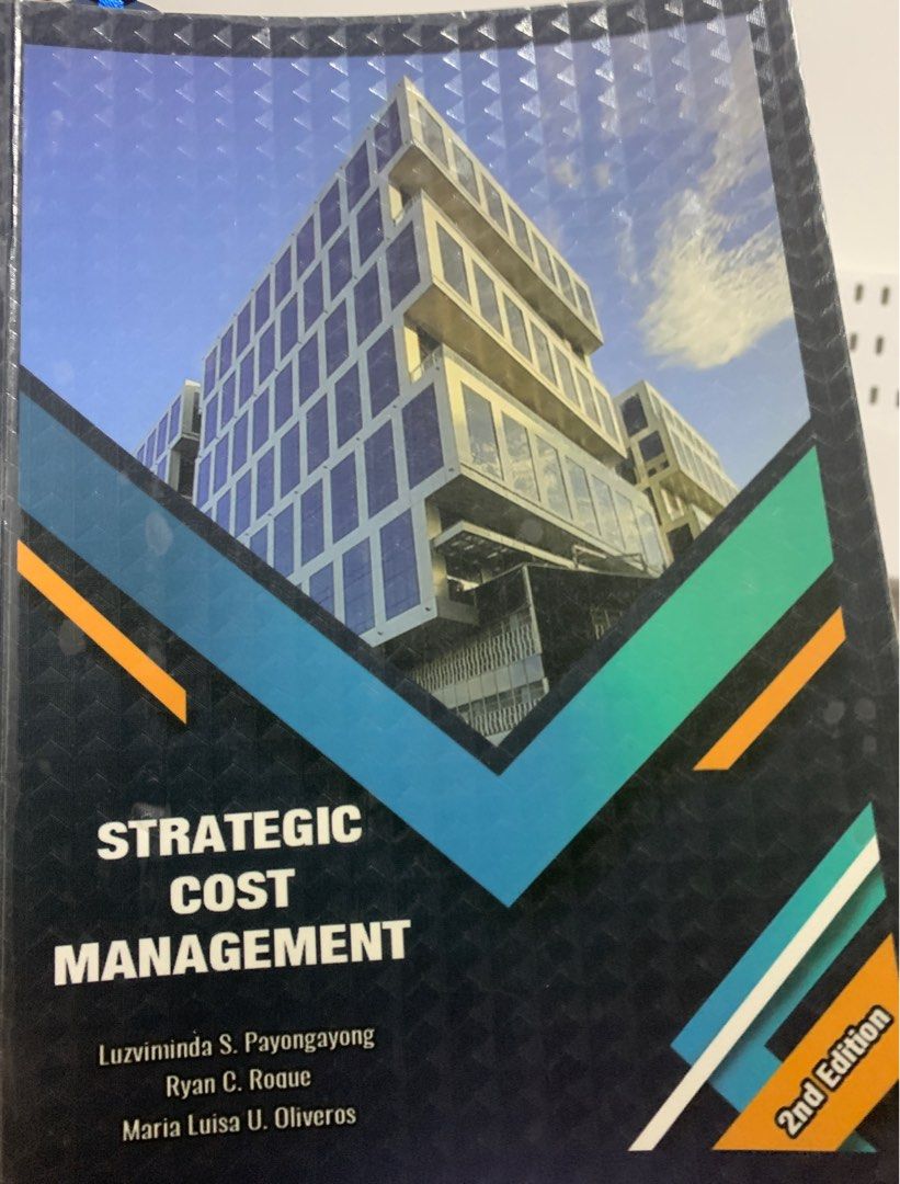 Strategic Cost Management - 2nd Edition - Payongayong, Roque, Oliveros ...